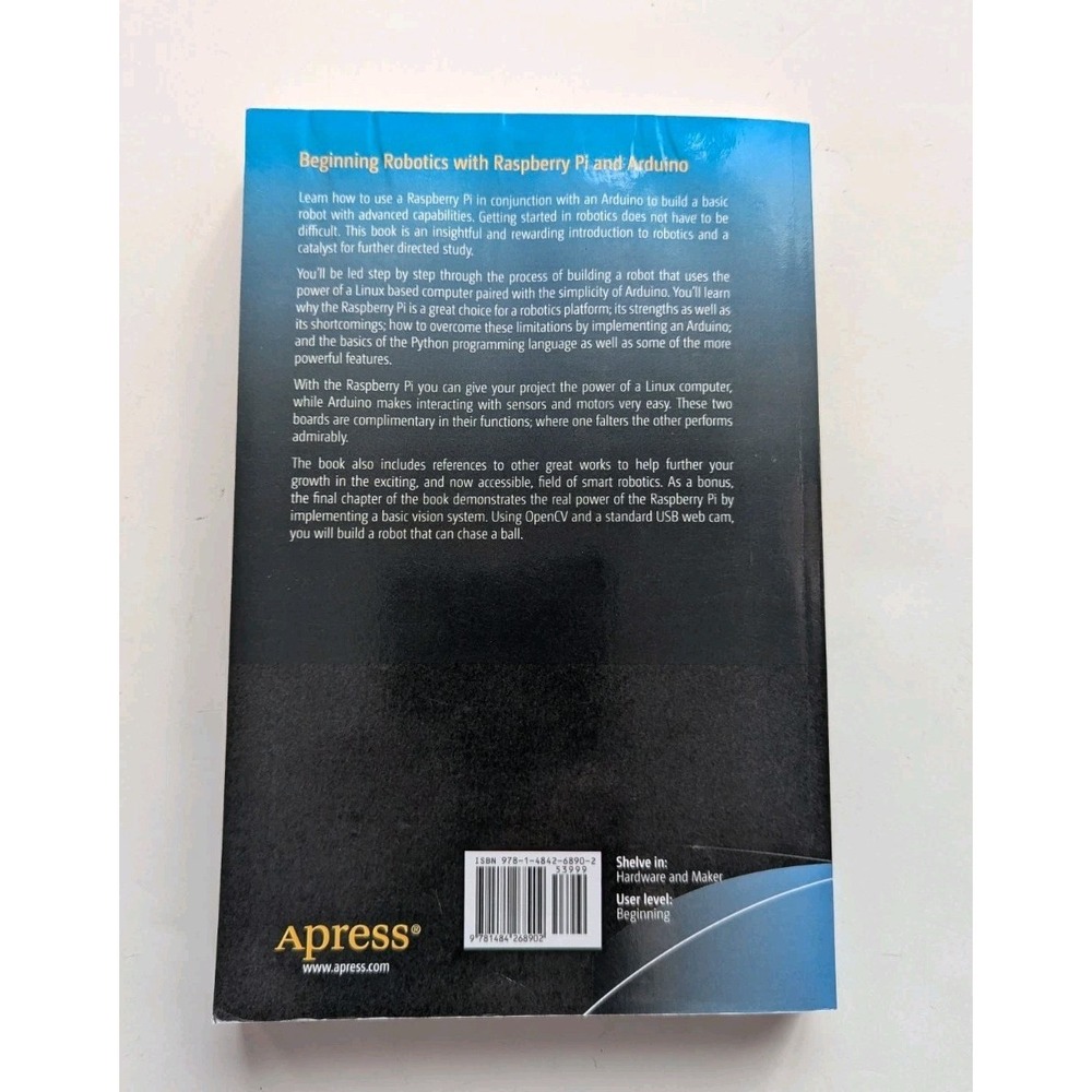 Beginning Robotics with Raspberry Pi and Arduino: Using Python and Opencv (Paper - Picture 2 of 4